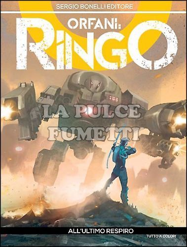 ORFANI # 17 - RINGO 5: ALL'ULTIMO RESPIRO